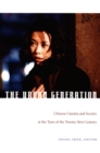 The Urban Generation : Chinese Cinema and Society at the Turn of the Twenty-First Century - eBook