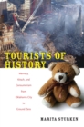 Tourists of History : Memory, Kitsch, and Consumerism from Oklahoma City to Ground Zero - eBook