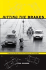 Hitting the Brakes : Engineering Design and the Production of Knowledge - Johnson Ann Johnson