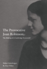 The Provocative Joan Robinson : The Making of a Cambridge Economist - eBook