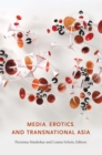 Media, Erotics, and Transnational Asia - eBook