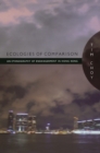 Ecologies of Comparison : An Ethnography of Endangerment in Hong Kong - eBook