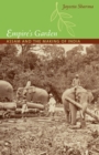 Empire's Garden : Assam and the Making of India - eBook