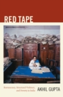 Red Tape : Bureaucracy, Structural Violence, and Poverty in India - eBook