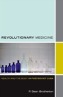 Revolutionary Medicine : Health and the Body in Post-Soviet Cuba - eBook