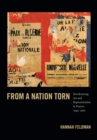 From a Nation Torn : Decolonizing Art and Representation in France, 1945-1962 - eBook