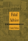 Fatal Advice : How Safe-Sex Education Went Wrong - eBook