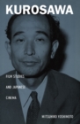 Kurosawa : Film Studies and Japanese Cinema - eBook