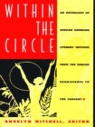 Within the Circle : An Anthology of African American Literary Criticism from the Harlem Renaissance to the Present - eBook