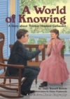 A World of Knowing : A Story about Thomas Hopkins Gallaudet - eBook