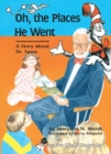 Oh, The Places He Went : A Story about Dr. Seuss - eBook