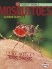 Mosquitoes : Tiny Insect Troublemakers - Book