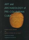 Art and Archaeology of Pre-Colombian Cuba - Book