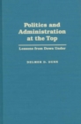 Politics and Administration at the Top : Lessons from Down Under (Pitt Series in Policy & Institutional Studies) - Book