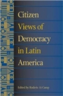 Citizen Views of Democracy in Latin America - Book