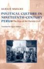 Political Culture in Nineteenth-Century Peru : The Rise of the Partido Civil - Book