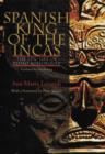Spanish King Of The Incas : The Epic Life Of Pedro Bohorques - Book