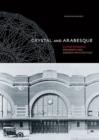 Crystal and Arabesque : Claude Bragdon, Ornament, and Modern Architecture - Book
