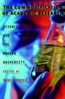 The Commodification of Academic Research : Science and the Modern University - Book