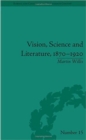 Vision, Science and Literature, 1870-1920 : Ocular Horizons - Book