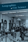 Geographies of City Science : Urban Lives and Origin Debates in Late Victorian Dublin - Book