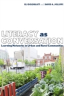 Literacy as Conversation : Learning Networks in Philadelphia and Arkansas - Book