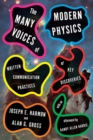 The Many Voices of Modern Physics : Written Communication Practices of Key Discoveries - Book