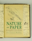 Nature on Paper : Documenting Science in Prussia, 1770-1850 - Book