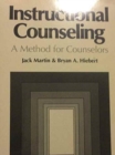Instructional Counselling : A Method for Counsellors - Book