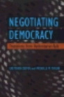 Negotiating Democracy : Transitions from Authoritarian Rule - Book