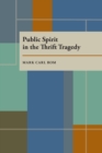 Public Spirit in the Thrift Tragedy - Book