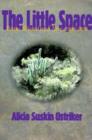 Little Space, The : Poems Selected and New, 1968-1998 - Book