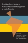 Traditional and Modern Natural Resource Management in Latin America - Book