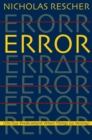 Error : (On Our Predicament When Things Go Wrong ) - Book