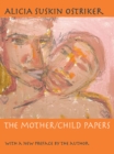 Mother/Child Papers, The : With a new preface by the author - Book