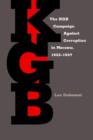 KGB Campaign against Corruption in Moscow, 1982-1987, The - Book