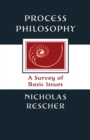 Process Philosophy : A Survey of Basic Issues - Book