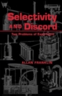 Selectivity And Discord : Two Problems Of Experiment - Book