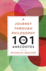 Journey through Philosophy in 101 Anecdotes, A - Book