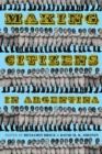 Making Citizens in Argentina - Book