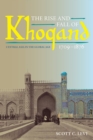 The Rise and Fall of Khoqand, 1709-1876 : Central Asia in the Global Age - Book