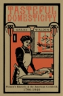 Tasteful Domesticity : Women's Rhetoric and the American Cookbook, 1790-1940 - Book