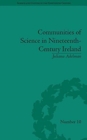 Communities of Science in Nineteenth-Century Ireland - Book