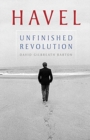 Havel : Unfinished Revolution - Book