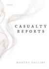 Casualty Reports : Poems - Book