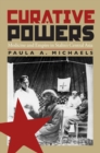 Curative Powers : Medicine and Empire in Stalin's Central Asia - eBook