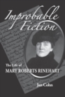 Improbable Fiction : The Life of Mary Roberts Rinehart - eBook