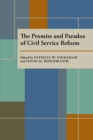 The Promise and Paradox of Civil Service Reform - eBook