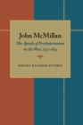John McMillan : The Apostle of Presbyterianism in the West, 1752-1833 - eBook