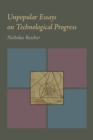 Unpopular Essays on Technological Progress - eBook